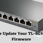 Guide Update Your TL-SG108PE Firmware