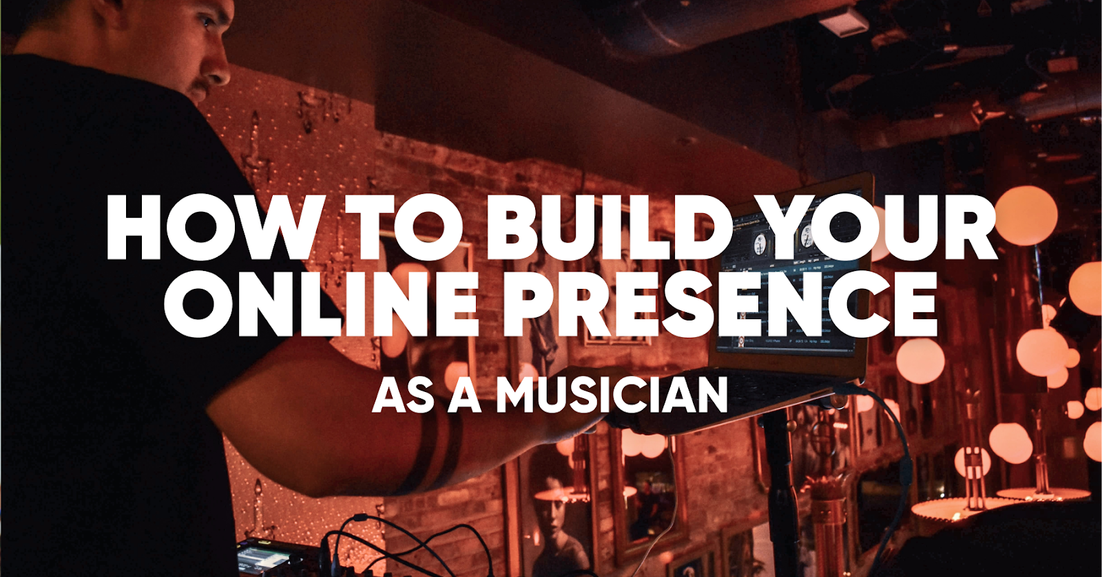 musicians build a robust online presence
