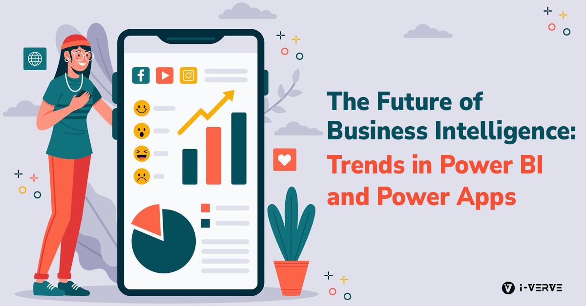 The Future of Business Intelligence: Trends in Power BI and Power Apps 