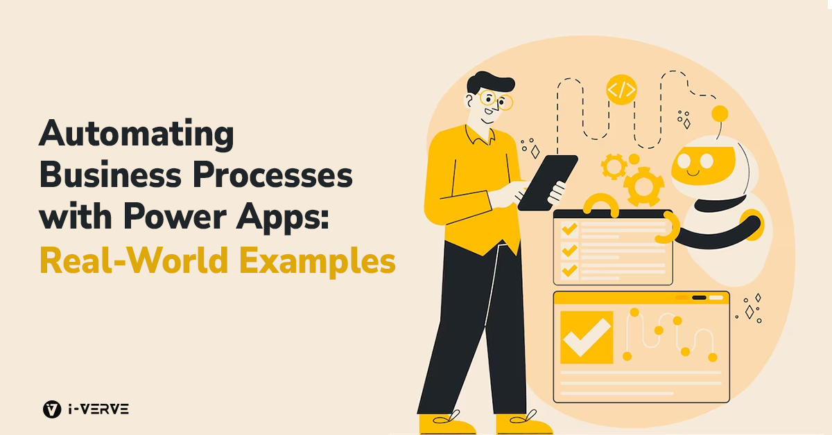 Automating Business Processes with Power Apps: Real-World Examples